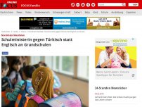 Bild zum Artikel: Nordrhein-Westfalen - Schulministerin gegen Türkisch statt Englisch an Schulen