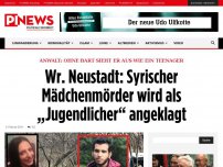 Bild zum Artikel: Anwalt: Ohne Bart sieht er aus wie ein Teenager Wr. Neustadt: Syrischer Mädchenmörder wird als „Jugendlicher“ angeklagt