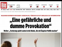 Bild zum Artikel: Türkisch statt Englisch lernen - Experte:„Eine gefährliche und dumme Provokation“