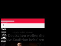 Bild zum Artikel: Die Deutschen wollen die Große Koalition behalten