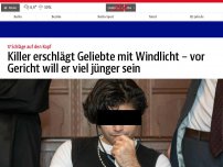 Bild zum Artikel: Killer erschlägt Geliebte mit Windlicht – vor Gericht will er viel jünger sein