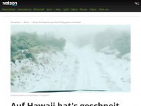 Bild zum Artikel: Auf Hawaii hat's geschneit. Richtig gelesen: Auf Hawaii!