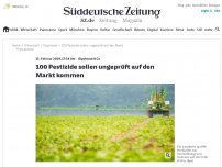 Bild zum Artikel: Pestizide: 100 Glyphosat-Produkte sollen ungeprüft auf den Markt kommen