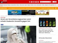 Bild zum Artikel: Fall in Kiel - Streit um Verschleierungsverbot: Jetzt erhebt Studentin Vorwürfe gegen Uni