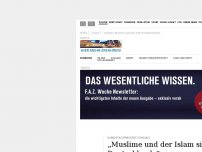 Bild zum Artikel: „Muslime und der Islam sind ein Teil Deutschlands“