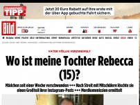 Bild zum Artikel: Vater spricht in BILD - Wo ist meine Tochter Rebecca (15)?