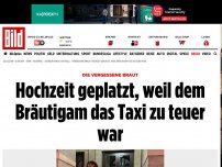 Bild zum Artikel: Die vergessene Braut - Hochzeit geplatzt, weil dem Bräutigam das Taxi zu teuer war