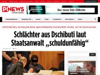 Bild zum Artikel: Offenburg: Somalischer Arztmörder entkommt wohl auch dem Knast   Schlächter aus Dschibuti laut Staatsanwalt „schuldunfähig“