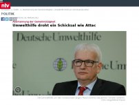 Bild zum Artikel: Aberkennung der Gemeinnützigkeit: Umwelthilfe droht ein Schicksal wie Attac