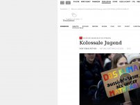 Bild zum Artikel: Schülerdemonstrationen: Kolossale Jugend