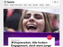 Bild zum Artikel: #Utopieverbot: Alle fordern Engagement, doch wenn junge Menschen aktiv werden, gibt es Stress