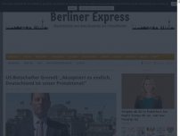 Bild zum Artikel: US-Botschafter Grenell: „Akzeptiert es endlich, Deutschland ist unser Protektorat!“