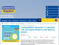 Bild zum Artikel: „Umweltkiller Nummer 1“: Lehrerin ruft auf, keine Kinder in die Welt zu setzen