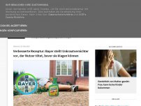 Bild zum Artikel: Verbesserte Rezeptur: Bayer stellt Unkrautvernichter vor, der Nutzer tötet, bevor sie klagen können