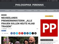 Bild zum Artikel: Neuseelands Premierministerin: „Alle Frauen sollen heute Hijab tragen!“