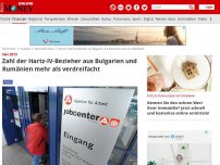 Bild zum Artikel: Seit 2013 - Zahl der Hartz-IV-Bezieher aus Bulgarien und Rumänien mehr als verdreifacht