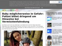 Bild zum Artikel: Baby möglicherweise in Gefahr: Polizei bittet dringend um Hinweise bei Vermisstenfahndung