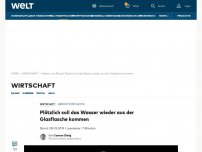 Bild zum Artikel: Plötzlich soll das Wasser wieder aus der Glasflasche kommen