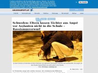 Bild zum Artikel: Schweden: Eltern lassen Töchter aus Angst vor Asylanten nicht in die Schule – Rassismusvorwurf