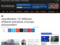 Bild zum Artikel: Jörg Meuthen: 121 Millionen Afrikaner sind bereit, in Europa einzuwandern!