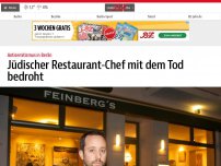 Bild zum Artikel: Jüdischer Restaurant-Chef mit dem Tod bedroht