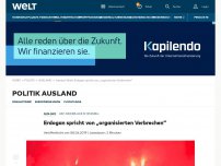 Bild zum Artikel: Erdogan spricht von „organisierten Verbrechen“