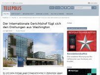 Bild zum Artikel: Der Internationale Gerichtshof fügt sich den Drohungen aus Washington