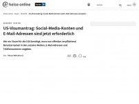 Bild zum Artikel: US-Visumantrag: Social-Media-Konten und E-Mail-Adressen sind jetzt erforderlich