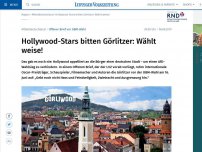 Bild zum Artikel: Hollywood-Stars bitten Görlitzer: Wählt nicht AfD!