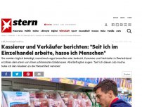 Bild zum Artikel: Lidl, Fressnapf und Co.: Kassierer und Verkäufer berichten: 'Seit ich im Einzelhandel arbeite, hasse ich Menschen'