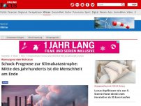 Bild zum Artikel: Warnung vor dem Nichtstun - Schock-Prognose zur Klimakatastrophe: Mitte des Jahrhunderts ist die Menschheit am Ende