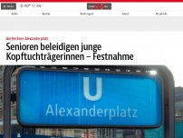 Bild zum Artikel: Senioren beleidigen junge Kopftuchträgerinnen – Festnahme