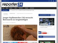 Bild zum Artikel: Junger Asylbewerber (14) versucht Betreuerin zu vergewaltigen