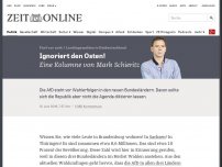 Bild zum Artikel: Landtagswahlen in Ostdeutschland: Ignoriert den Osten!