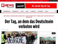 Bild zum Artikel: Es fehlt vielerorts der Mut, die Vernunft über die Emotionen zu stellen Der Tag, an dem das Deutschsein verboten wird