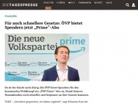 Bild zum Artikel: Für noch schnellere Gesetze: ÖVP bietet Spendern jetzt „Prime“-Abo