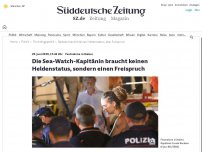 Bild zum Artikel: Festnahme in Italien: Die Sea-Watch-Kapitänin braucht keinen Heldenstatus, sondern einen Freispruch