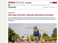 Bild zum Artikel: Niedersachsen: 41,5 Grad - deutscher Hitzerekord im Emsland gemessen