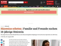 Bild zum Artikel: Familie und Freunde suchen 16-Jährige