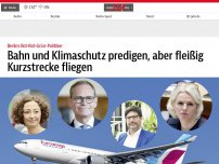 Bild zum Artikel: Bahn und Klimaschutz predigen, aber fleißig Kurzstrecke fliegen