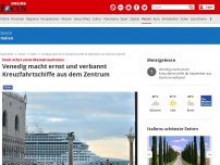 Bild zum Artikel: Stadt ächzt unter Massentourismus - Venedig macht ernst und verbannt Kreuzfahrtschiffe aus dem Zentrum