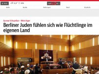 Bild zum Artikel: Berliner Juden fühlen sich wie Flüchtlinge im eigenen Land