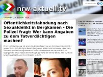 Bild zum Artikel: Öffentlichkeitsfahndung nach Sexualdelikt in Bergkamen - Die Polizei fragt: Wer kann Angaben zu dem Tatverdächtigen machen?