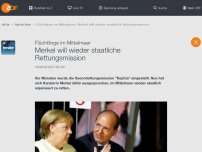 Bild zum Artikel: Merkel will wieder staatliche Rettungsmission