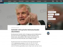 Bild zum Artikel: Seehofer will syrische Heimaturlauber abschieben