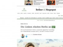 Bild zum Artikel: Meine Woche : Die Linken zünden Berlin an