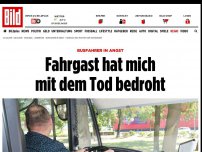 Bild zum Artikel: Busfahrer in Angst - Fahrgast hat mich mit dem Tod bedroht