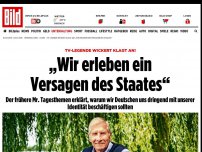 Bild zum Artikel: TV-Legende Ulrich Wickert - „Wir erleben ein Versagen des Staates“