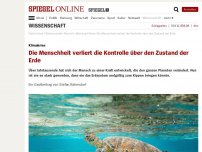 Bild zum Artikel: Klimakrise: Die Menschheit verliert die Kontrolle über den Zustand der Erde