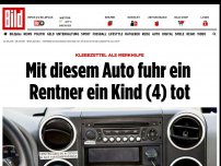 Bild zum Artikel: Klebezettel als Merkhilfe - Mit diesem Auto fuhr ein Rentner ein Kind (4) tot